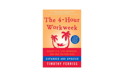 The 4-Hour Workweek by Tim Ferris